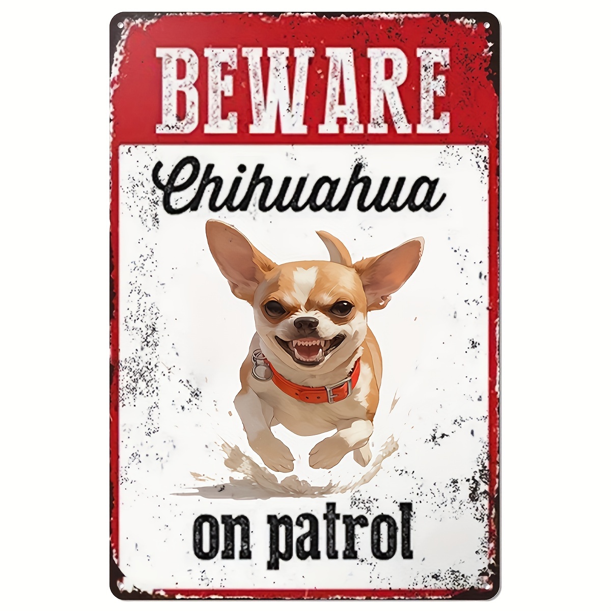 Home Security Outdoor - Metalowy znak ostrzegawczy: Uważaj na Chihuahua